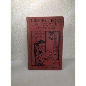 Vintage “The Girl’s Book of Verse” by Mary Gould Davis, Antique Poetry Book